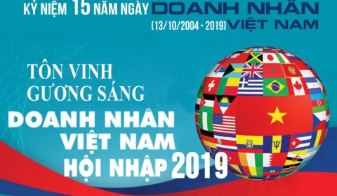 Tôn vinh gương sáng doanh nhân Việt Nam hội nhập năm 2019 nhân dịp 15 năm ngày Doanh nhân Việt Nam